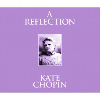 Скачать A Reflection (Unabridged) - Kate Chopin