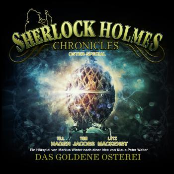 Скачать Sherlock Holmes Chronicles, Oster Special: Das goldene Osterei - Arthur Conan Doyle