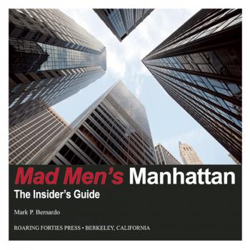 Скачать Mad Men's Manhattan - Mark P. Bernardo