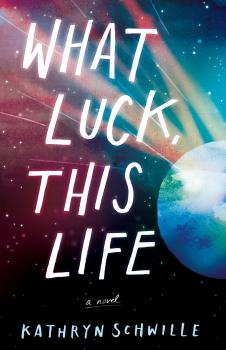 Скачать What Luck, This Life - Kathryn Schwille
