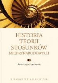 Скачать Historia teorii stosunków międzynarodowych - Andrzej Gałganek