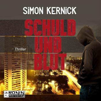 Скачать Schuld und Blut (Ungekürzt) - Simon  Kernick