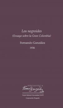 Скачать Los negroides - Fernando González