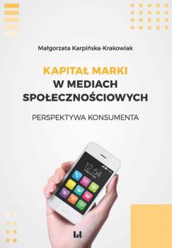 Скачать Kapitał marki w mediach społecznościowych - Małgorzata Karpińska-Krakowiak