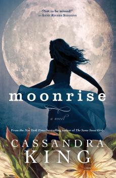 Скачать Moonrise - Cassandra King