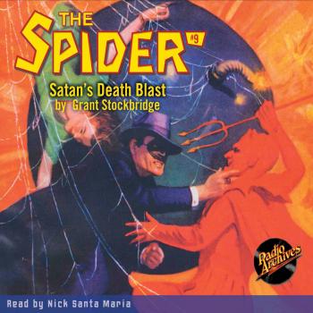 Скачать Satan's Death Blast - The Spider 9 (Unabridged) - Grant Stockbridge