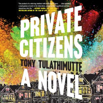 Скачать Private Citizens (Unabridged) - Tony Tulathimutte