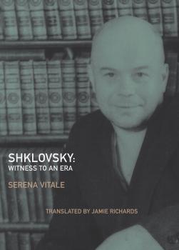 Скачать Shklovsky: Witness to an Era - Serena Vitale