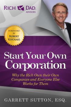 Скачать Start Your Own Corporation - Garrett  Sutton