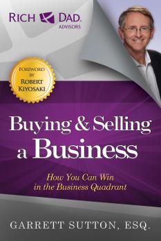 Скачать Buying and Selling a Business - Garrett  Sutton