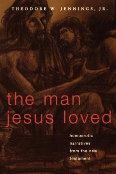 Скачать Man Jesus Loved - Theodore W. Jr. Jennings