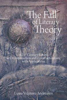Скачать The Fall of Literary Theory - Liana Vrajitoru Andreasen