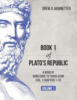 Скачать Book 1 of Plato's Republic - Drew A. Mannetter