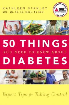 Скачать 50 Things You Need to Know about Diabetes - Kathleen Stanley