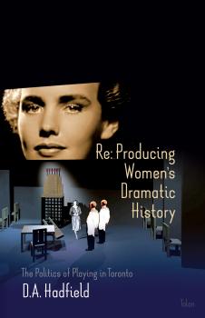 Скачать Re: Producing Women's Dramatic History - D.A. Hadfield