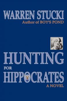Скачать Hunting for Hippocrates - Warren J. Stucki
