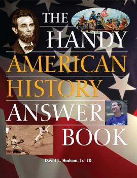 Скачать The Handy American History Answer Book - David L. Hudson