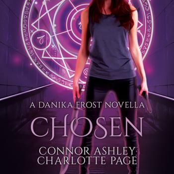 Скачать Chosen - Danika Frost, Book 0.5 (Unabridged) - Charlotte Page