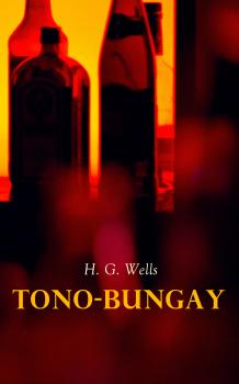 Скачать Tono-Bungay - H. G. Wells