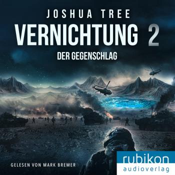 Скачать Vernichtung 2: Der Gegenschlag - Joshua Tree
