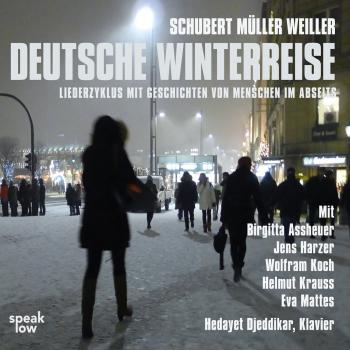 Скачать Deutsche Winterreise - Liederzyklus mit Geschichten von Menschen im Abseits - Stefan Weiller