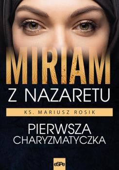 Скачать Miriam z Nazaretu - Mariusz Rosik