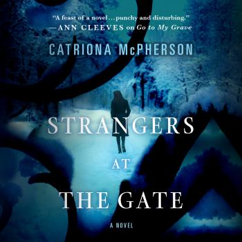 Скачать Strangers at the Gate (Unabridged) - Catriona McPherson