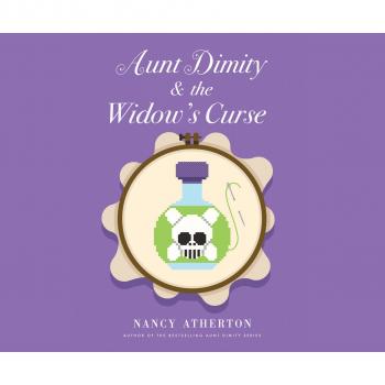 Скачать Aunt Dimity and the Widow's Curse - Aunt Dimity 22 (Unabridged) - Nancy  Atherton