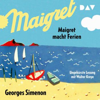 Скачать Maigret macht Ferien (Ungekürzte Lesung) - Georges  Simenon