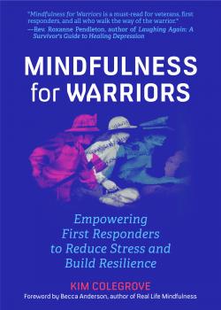 Скачать Mindfulness For Warriors - Kim Colegrove