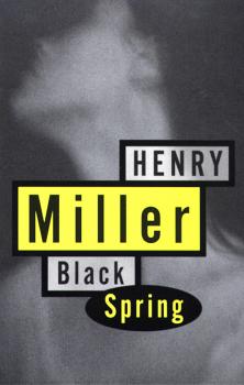 Скачать Black Spring - Генри Миллер