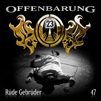Скачать Offenbarung 23, Folge 47: Rüde Gebrüder - Jan Gaspard