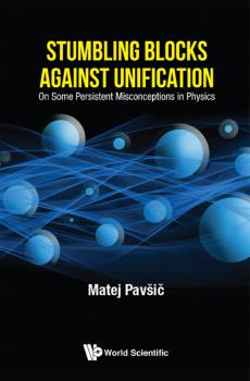 Скачать Stumbling Blocks Against Unification - Matej Pavšič