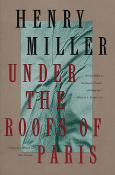 Скачать Under the Roofs of Paris - Генри Миллер