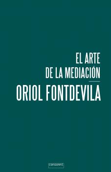 Скачать El arte de la mediación - Oriol Fontdevila