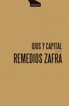 Скачать Ojos y capital - Remedios Zafra