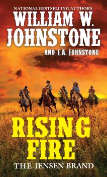 Скачать Rising Fire - William W. Johnstone