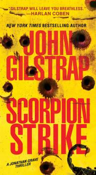 Скачать Scorpion Strike - John  Gilstrap