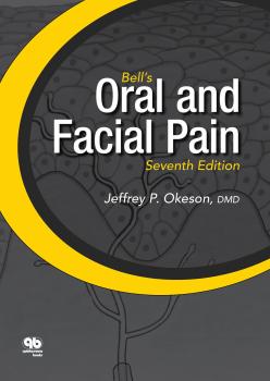 Скачать Bell's Oral and Facial Pain (Formerly Bell's Orofacial Pain)   - Jeffrey P. Okeson