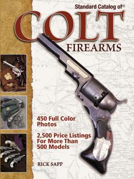 Скачать Standard Catalog of Colt Firearms - Rick Sapp