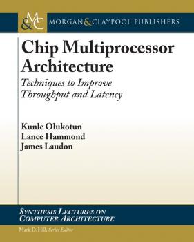 Скачать Chip Multiprocessor Architecture - Kunle Olukotun