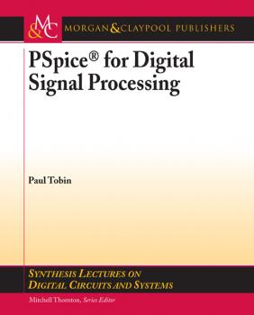 Скачать PSpice for Digital Signal Processing - Paul  Tobin