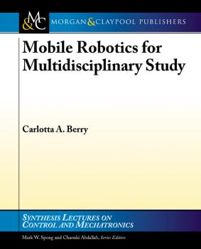 Скачать Mobile Robotics for Multidisciplinary Study - Carolotta Berry