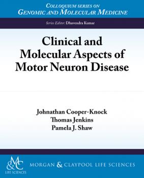 Скачать Clinical and Molecular Aspects of Motor Neuron Disease - Thomas Jenkins E.