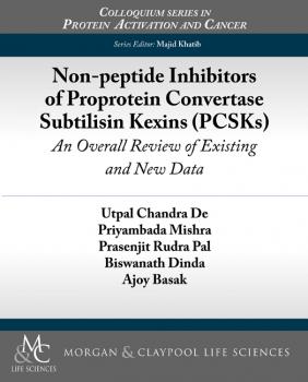 Скачать Non-peptide Inhibitors of Proprotein Convertase Subtilisin Kexins (PCSKs) - Utpal Chandra De