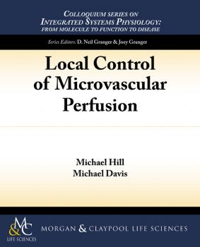 Скачать Local Control of Microvascular Perfusion - Michael Hill C.
