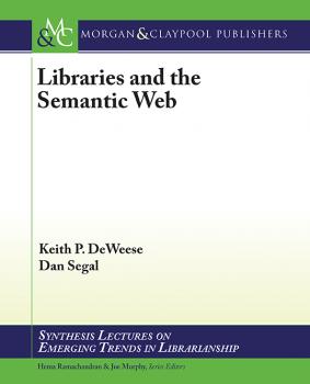 Скачать Libraries and the Semantic Web - Keith P. DeWeese