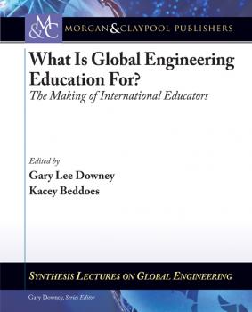 Скачать What is Global Engineering Education For? - Kacey Beddoes
