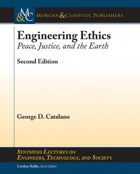 Скачать Engineering Ethics - George D. Catalano