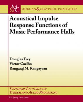 Скачать Acoustical Impulse Response Functions of Music Performance Halls - Rangaraj M. Rangayyan